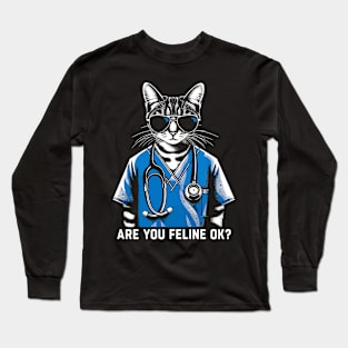 Are You Feline OK? Retro Cat Nurse Gifts Nurse Week Gifts Funny Nurse Long Sleeve T-Shirt